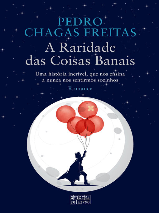 Title details for A Raridade das Coisas Banais by Pedro Chagas Freitas - Available